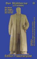 Der Staehlerne II: Die Moral der Sieger. Die A-Moral des Verrats. 1544655959 Book Cover