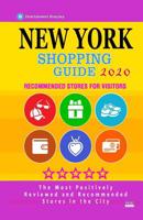 New York Shopping Guide 2020: Where to go shopping in New York City - Department Stores, Boutiques and Specialty Shops for Visitors (Shopping Guide 2020) 1080022198 Book Cover
