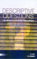 Descriptive Questions in Library and Information Science: For Net (Ugc), Set, Slet, and Other Competitive Examinations (Fourth Edition) 8170006198 Book Cover