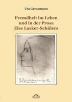 Fremdheit Im Leben Und in Der Prosa Else Lasker-Schulers 3868155503 Book Cover