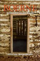 Boerne, Settlement on the Cibolo 1932801081 Book Cover