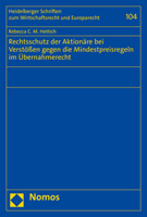 Rechtsschutz Der Aktionare Bei Verstossen Gegen Die Mindestpreisregeln Im Ubernahmerecht (Heidelberger Schriften Zum Wirtschaftsrecht Und Europarecht) 3848781689 Book Cover