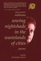 Sowing Nightshade in the Wastelands of Cities: Poems 1412067162 Book Cover