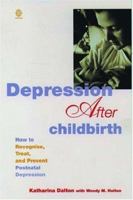 Depression After Childbirth: How to Recognize, Treat, and Prevent Postnatal Depression 0192632779 Book Cover