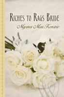 Riches to Rags Bride 0373177240 Book Cover