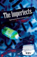The Imperfects: Fighting the Past Until the End 1787100324 Book Cover