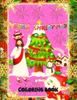 Merry Christmas Coloring Book: Fun Children's Christmas Gift or Present for Toddlers & Kids - Beautiful Pages to Color with Santa Claus, Reindeer, Snowmen & More! (coloring book for kids) 1671413067 Book Cover