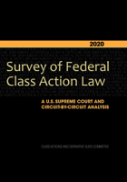 2020 Survey of Federal Class Action Law: A U.S. Supreme Court and Circuit-by-Circuit Analysis 164105610X Book Cover