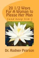 20 1/2 Ways For A Woman to Please Her Man 1451543751 Book Cover