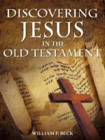 DISCOVERING JESUS IN THE OLD TESTAMENT 160034920X Book Cover