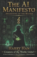 The AI Manifesto: Awakening of the Matrix 1764725212 Book Cover