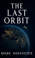 The Last Orbit 1919372113 Book Cover