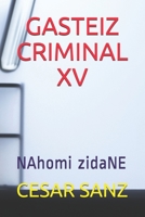 Gasteiz Criminal XV: NAhomi zidaNE B08MT2QMLT Book Cover