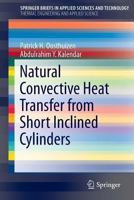 Natural Convective Heat Transfer from Short Inclined Cylinders 3319024582 Book Cover