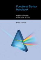 Functional Syntax Handbook: Analyzing English At The Level Of Form (Equinox Textbooks & Surveys In Linguistics) 1845531167 Book Cover