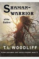 Shaman and Warrior of the Gal�re: Glass Cauldron Cozy Mystery Book 3 1945567090 Book Cover