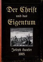 Der Christ und das Eigentum: Die biblische Lehre von der Gemeinschaft 3743164183 Book Cover