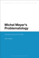 Michel Meyer's Problematology: Questioning and Society 1474242073 Book Cover