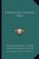 Chincapin Charlie 1165919672 Book Cover