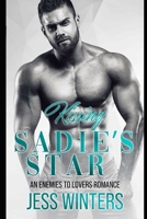 Kissing Sadie's Star: An Enemies To Lovers Romance B08CM8NKNN Book Cover