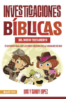 Investigaciones B�blicas del NT: 12 Lecciones Para Que Los Ni�os Descubran Las Verdade de Dios 1946707201 Book Cover
