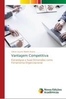 Vantagem Competitiva: Estratégias e Suas Dimensões como Ferramenta Organizacional 6139636647 Book Cover