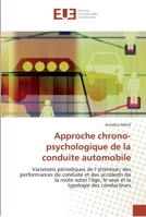 Approche Chrono-Psychologique de La Conduite Automobile 6131546878 Book Cover