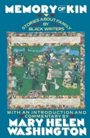 Memory of Kin: Stories About Family by Black Writers 0385247834 Book Cover