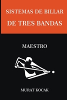 Sistemas de Billar Tres Bandas - Maestro B099YKJTKV Book Cover
