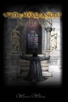 Death Makes Angels Reborn: Archivi Di Sangue Book IV B08CPNPNF4 Book Cover