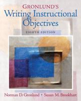 Writing Instructional Objectives for Teaching and Assessment, Seventh Edition 0131117378 Book Cover