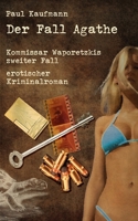 Der Fall Agathe: Kommissar Waporetzkis zweiter Fall B0923WHNNL Book Cover
