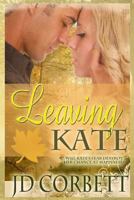 Leaving Kate 1977533094 Book Cover