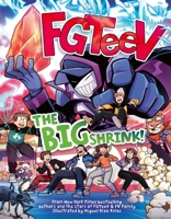 FGTeeV: The Big Shrink!: A Graphic Novel (FGTeeV, 13) 006334954X Book Cover