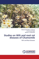 Studies on Wilt and root rot diseases of Chamomile 6202667915 Book Cover