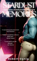 Stardust Memories: Chronicles of Hollywood's Finest Era 1446760057 Book Cover