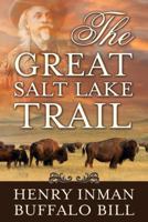 The Great Salt Lake Trail 146212044X Book Cover
