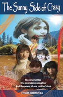 The Sunny Side of Crazy 0578980290 Book Cover