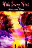 With Every Wind 1403315868 Book Cover