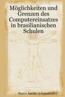 M�glichkeiten Und Grenzen Des Computereinsatzes In Brasilianischen Schulen 1440460310 Book Cover