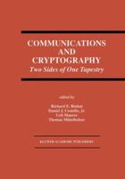 Communications and Cryptography: Two Sides of One Tapestry (The Springer International Series in Engineering and Computer Science) 0792394690 Book Cover