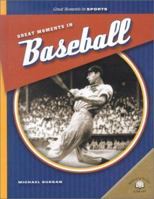 Great Moments in Baseball 083685344X Book Cover