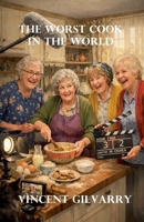 The Worst Cook in the World B0GZ94TQSJ Book Cover