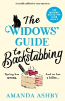 The Widows’ Guide to Backstabbing: A totally addictive cozy mystery (The Widows’ Detective Club) 1805087991 Book Cover