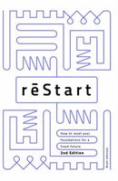 reStart (2nd Edition): How to reset your foundations for a fresh future 194759933X Book Cover