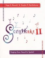 Songworks II: Singing From Sound to Symbol (Music) 053451328X Book Cover