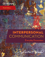 Interpersonal Communication: Everyday Encounters 0534548377 Book Cover