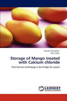 Storage of Mango treated with Calcium chloride 3848414929 Book Cover