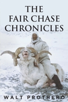 The Fair Chase Chronicles 1639850996 Book Cover