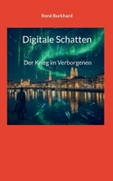Digitale Schatten: Der Krieg im Verborgenen 3695740485 Book Cover